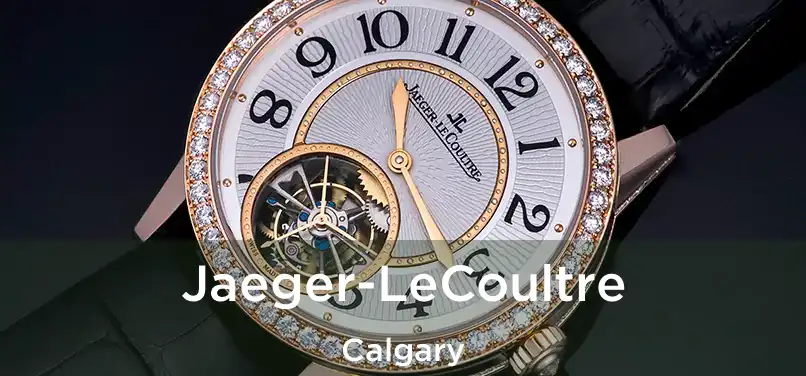  Jaeger-LeCoultre Calgary