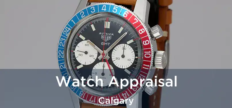  Watch Appraisal Calgary